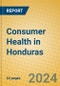 Consumer Health in Honduras - Product Thumbnail Image