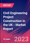 Civil Engineering Project Construction in the UK - Industry Market Research Report - Product Thumbnail Image