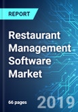 Restaurant Management Software Market: Size, Trends & Forecasts (2019-2023)- Product Image