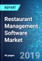 Restaurant Management Software Market: Size, Trends & Forecasts (2019-2023) - Product Thumbnail Image