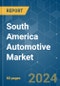 South America Automotive - Market Share Analysis, Industry Trends & Statistics, Growth Forecasts 2019 - 2029 - Product Thumbnail Image