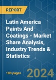 Latin America Paints And Coatings - Market Share Analysis, Industry Trends & Statistics, Growth Forecasts (2024 - 2029)- Product Image