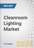 Cleanroom Lighting Market by Light Source (LED, Fluorescent), Mounting Type (Recessed and Surface Mounted), End User (Healthcare & Life Science, Industrial Manufacturing, Food & Beverages), Offering and Region - Forecast to 2029- Product Image