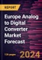 Europe Analog to Digital Converter Market Forecast to 2030 - Regional Analysis - by Type, Resolution, and Application - Product Image