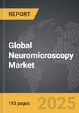 Neuromicroscopy - Global Strategic Business Report- Product Image