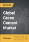 Green Cement - Global Strategic Business Report - Product Thumbnail Image