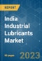 India Industrial Lubricants Market - Growth, Trends, COVID-19 Impact, and Forecasts (2023-2028) - Product Thumbnail Image