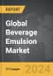 Beverage Emulsion - Global Strategic Business Report - Product Thumbnail Image
