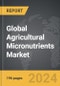 Agricultural Micronutrients - Global Strategic Business Report - Product Image