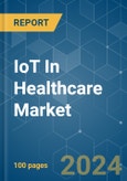 IoT In Healthcare - Market Share Analysis, Industry Trends & Statistics, Growth Forecasts 2019 - 2029- Product Image