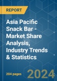 Asia Pacific Snack Bar - Market Share Analysis, Industry Trends & Statistics, Growth Forecasts (2024 - 2030)- Product Image
