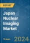 Japan Nuclear Imaging - Market Share Analysis, Industry Trends & Statistics, Growth Forecasts 2019 - 2029 - Product Image