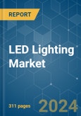 LED Lighting - Market Share Analysis, Industry Trends & Statistics, Growth Forecasts (2024 - 2030)- Product Image