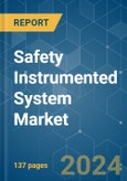 Safety Instrumented System - Market Share Analysis, Industry Trends & Statistics, Growth Forecasts (2024 - 2029)- Product Image