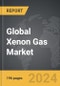Xenon Gas - Global Strategic Business Report - Product Image
