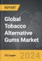 Tobacco Alternative Gums - Global Strategic Business Report - Product Image