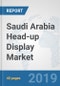 Saudi Arabia Head-up Display Market: Prospects, Trends Analysis, Market Size and Forecasts up to 2025 - Product Thumbnail Image