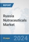 Russia Nutraceuticals Market: Prospects, Trends Analysis, Market Size and Forecasts up to 2030 - Product Thumbnail Image