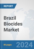 Brazil Biocides Market: Prospects, Trends Analysis, Market Size and Forecasts up to 2032- Product Image