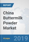 China Buttermilk Powder Market: Prospects, Trends Analysis, Market Size and Forecasts up to 2025- Product Image