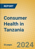 Consumer Health in Tanzania- Product Image