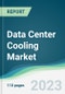 Data Center Cooling Market - Forecasts from 2023 to 2028 - Product Thumbnail Image