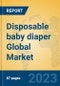 Disposable baby diaper Global Market Insights 2023, Analysis and Forecast to 2028, by Manufacturers, Regions, Technology, Application, Product Type - Product Thumbnail Image