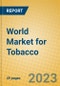 World Market for Tobacco - Product Thumbnail Image