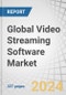 Global Video Streaming Software Market by Offering (Solutions, Services), Streaming Type (Live Streaming, Video-on-Demand Streaming), Deployment Mode, Delivery Channel, Monetization Model, Connected Device, Vertical and Region - Forecast to 2029 - Product Image