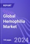 Global Hemophilia Market (By Treatment Regimen, Type & Therapy): Insights & Forecast with Potential Impact of COVID-19 (2024-2028) - Product Thumbnail Image