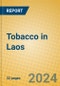 Tobacco in Laos - Product Thumbnail Image