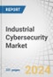 Industrial Cybersecurity Market by Antivirus/Malware, Firewall, Data Loss Prevention (DLP), SCADA, Security Information and Event Management (SIEM), Identity and Access Management, and Distributed Denial of Service (DDoS) - Global Forecast to 2029 - Product Image