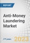 Anti-Money Laundering (AML) Market by Offering (Solutions (KYC/CDD & Sanctions Screening, Transaction Monitoring, Case Management & Reporting), Services), Deployment Mode, Organization Size, End-user (Banks & Financial Institutes, Insurance) and Region - Forecast to 2028 - Product Thumbnail Image