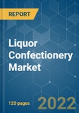 Liquor Confectionery Market - Growth, Trends, and Forecast (2022 - 2027)- Product Image