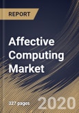 Affective Computing Market by Component, by Technology, by End User, by Region, Industry Analysis and Forecast, 2020 - 2026- Product Image