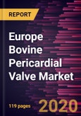 Europe Bovine Pericardial Valve Market Forecast to 2027 - COVID-19 Impact and Regional Analysis By Valve Type (Aortic, Mitral, Others); Alloy (Cobalt-Chrome, Titanium, Nickel-Molybdenum, Others); End User (Hospitals, Cardiac Centers, Ambulatory Surgical Centers), and Country- Product Image