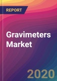 Gravimeters Market Size, Market Share, Application Analysis, Regional Outlook, Growth Trends, Key Players, Competitive Strategies and Forecasts, 2020 To 2028- Product Image