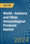 World - Antisera and Other Immunological Products - Market Analysis, Forecast, Size, Trends and Insights - Product Thumbnail Image