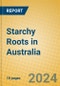 Starchy Roots in Australia - Product Thumbnail Image