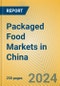 Packaged Food Markets in China - Product Thumbnail Image