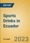 Sports Drinks in Ecuador - Product Thumbnail Image