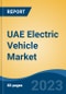 UAE Electric Vehicle Market, By Region, Competition, Forecast and Opportunities, 2018-2028F - Product Thumbnail Image