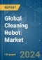 Global Cleaning Robot - Market Share Analysis, Industry Trends & Statistics, Growth Forecasts 2019 - 2029 - Product Image