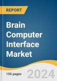 Brain Computer Interface Market Size, Share & Trends Analysis Report By Product (Invasive, Non-invasive), By Application (Healthcare, Communication & Control), By End Use, By Region, And Segment Forecasts, 2024 - 2030- Product Image