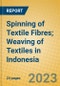 Spinning of Textile Fibres; Weaving of Textiles in Indonesia: ISIC 1711 - Product Thumbnail Image