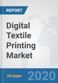 Digital Textile Printing Market: Global Industry Analysis, Trends, Market Size, and Forecasts up to 2025- Product Image