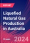 Liquefied Natural Gas Production in Australia - Industry Market Research Report - Product Thumbnail Image