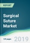 Surgical Suture Market - Forecasts from 2019 to 2024 - Product Thumbnail Image