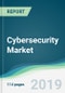 Cybersecurity Market - Forecasts from 2019 to 2024 - Product Thumbnail Image