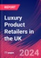 Luxury Product Retailers in the UK - Industry Market Research Report - Product Image